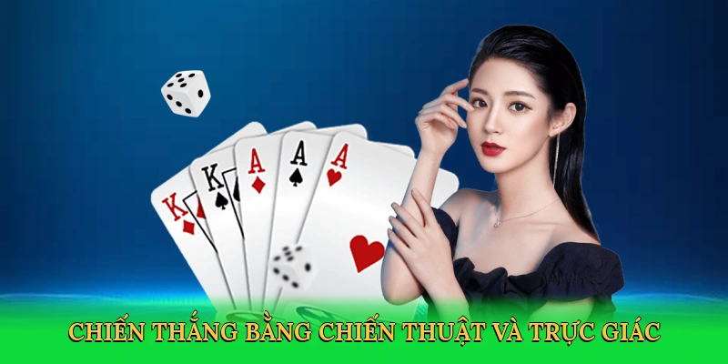 Chiến thắng bằng chiến thuật và trực giác