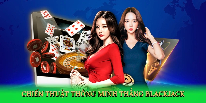 chien-thuat-thong-minh-thang-blackjack-4