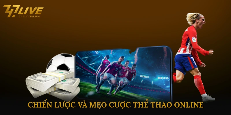 Chiến Lược và Mẹo Cược Thể Thao Online