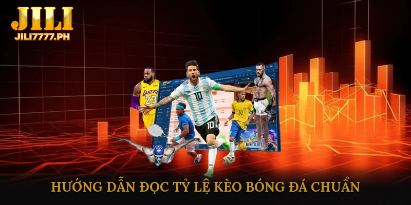 Hướng dẫn đọc tỷ lệ kèo bóng đá chuẩn