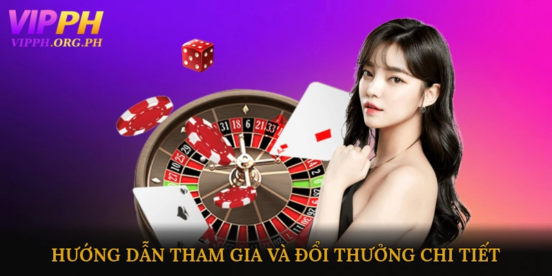 Hướng dẫn tham gia và đổi thưởng chi tiết