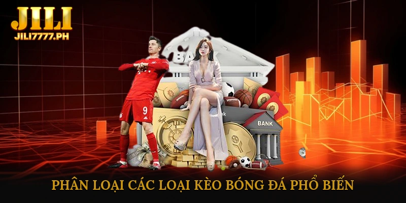 Phân loại các loại kèo bóng đá phổ biến