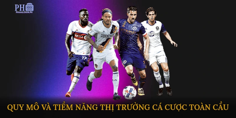 Quy mô và tiềm năng thị trường cá cược toàn cầu