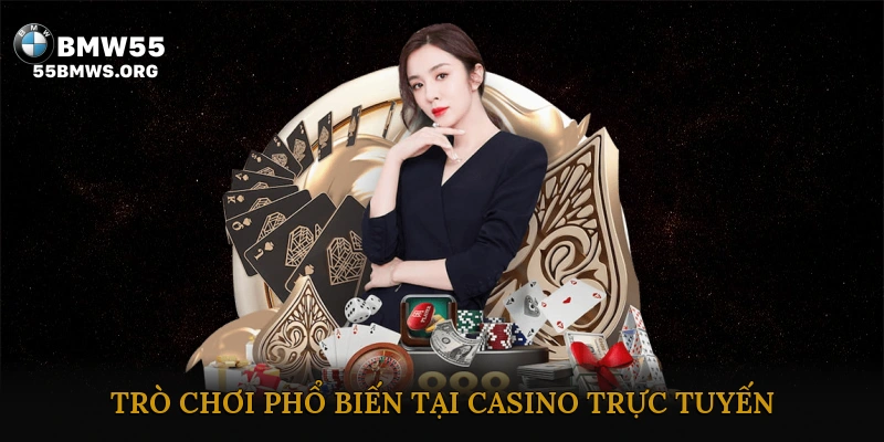 Danh sách các trò chơi phổ biến tại casino trực tuyến