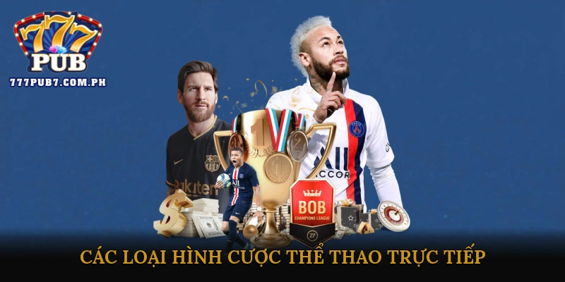 Các Loại Hình Cược Thể Thao Trực Tiếp