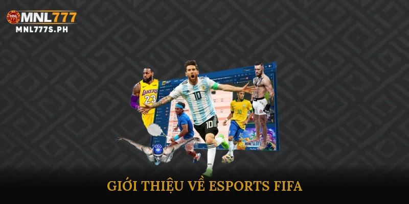 Giới thiệu về eSports FIFA