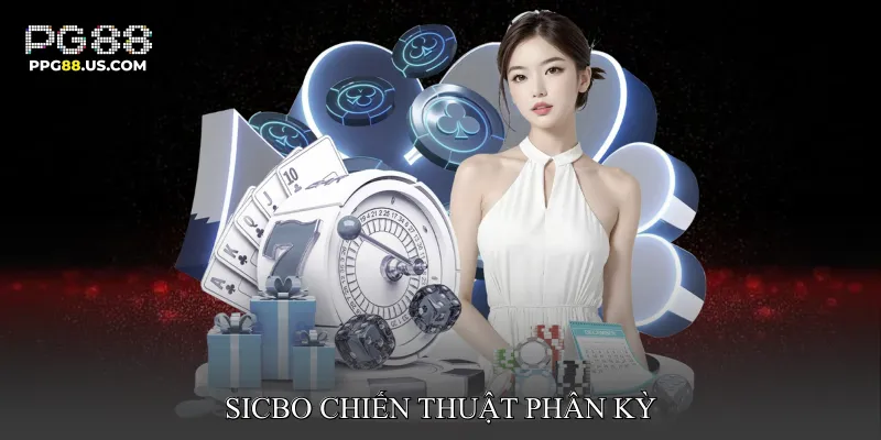 Sicbo Chiến Thuật Phân Kỳ