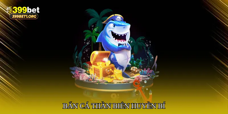 Bắn cá thần biển huyền bí