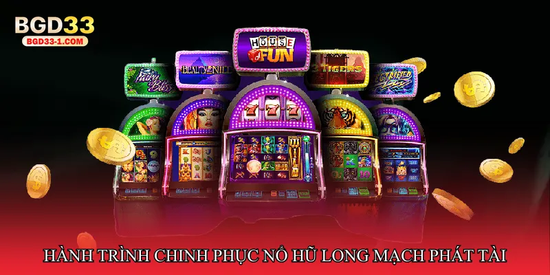 Hành trình chinh phục Nổ hũ long mạch phát tài