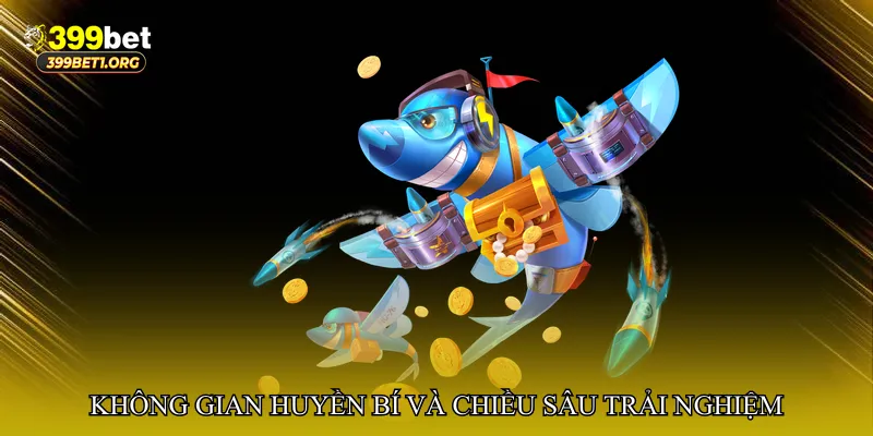 Không gian huyền bí và chiều sâu trải nghiệm đại dương