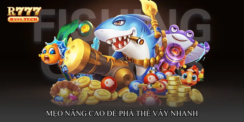 Mẹo nâng cao để phá thế vây nhanh
